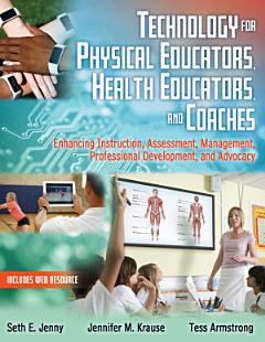 Technology for Physical Educators, Health Educators, and Coaches