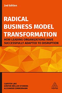 Radical Business Model Transformation