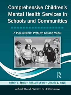 Comprehensive Children\'s Mental Health Services in Schools and Communities