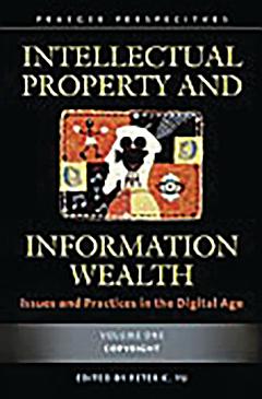 Intellectual Property and Information Wealth [4 volumes]