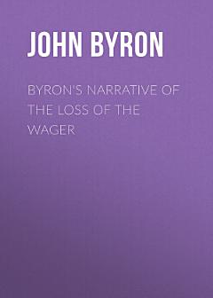 Byron\'s Narrative of the Loss of the Wager