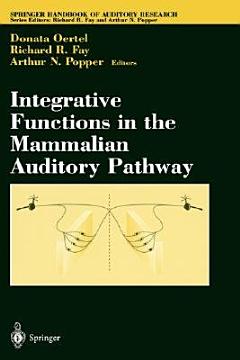 Integrative Functions in the Mammalian Auditory Pathway