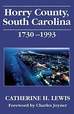 Horry County, South Carolina, 1730-1993