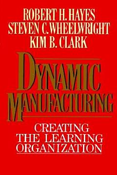 Dynamic Manufacturing