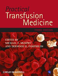 Practical Transfusion Medicine