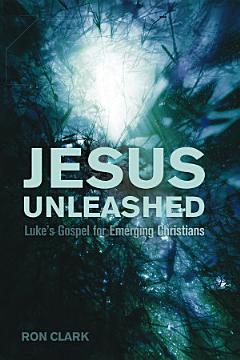 Jesus Unleashed