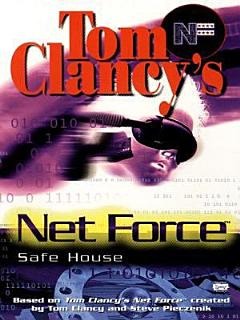 Tom Clancy\'s Net Force: Safe House