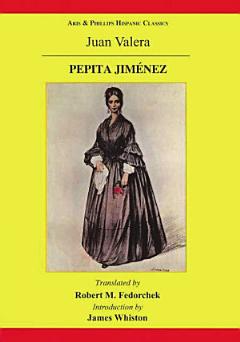 Pepita Jimenez: a Novel by Juan Valera