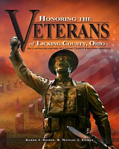 Honoring the Veterans of Licking County, Ohio