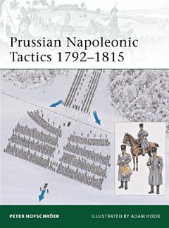 Prussian Napoleonic Tactics 1792–1815