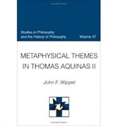 Metaphysical Themes in Thomas Aquinas II