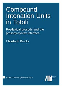 Compound Intonation Units in Totoli