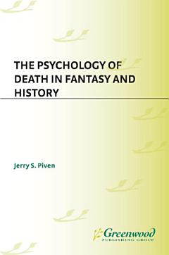 The Psychology of Death in Fantasy and History