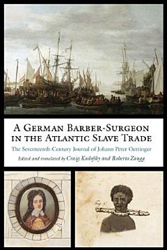 A German Barber-Surgeon in the Atlantic Slave Trade