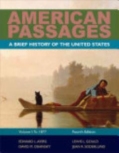 American Passages: A History of the United States, Volume 1: To 1877, Brief