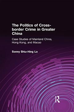 The Politics of Cross-border Crime in Greater China