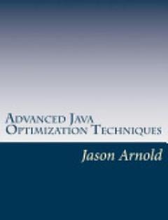 Advanced Java Optimization Techniques