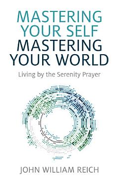 Mastering Your Self, Mastering Your World