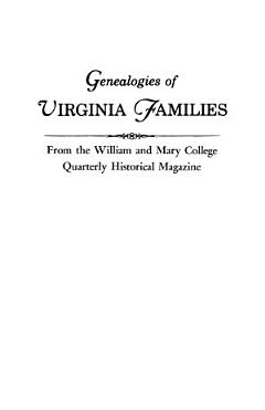 Genealogies of Virginia Families