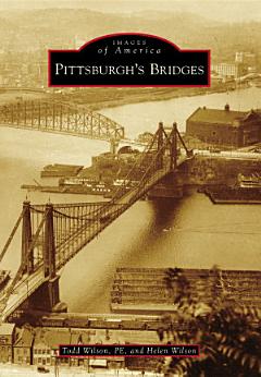 Pittsburgh\'s Bridges