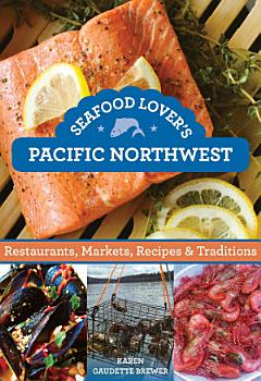 Seafood Lover\'s Pacific Northwest