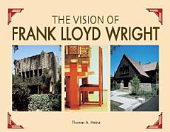 The Vision of Frank Lloyd Wright