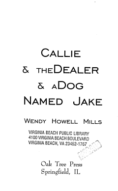 Callie & the Dealer & a Dog Named Jake