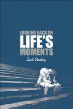 Looking Back on Life\'s Moments