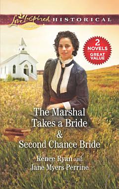 The Marshal Takes a Bride/Second Chance Bride