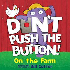 Don\'t Push the Button: On the Farm