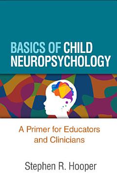 Basics of Child Neuropsychology