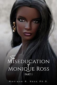 The Miseducation of Monique Ross