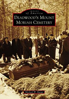 Deadwood\'s Mount Moriah Cemetery