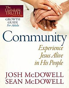 Community--Experience Jesus Alive in His People