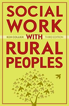 Social Work with Rural Peoples (Third Edition)