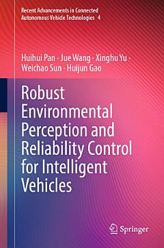 Robust Environmental Perception and Reliability Control for Intelligent Vehicles