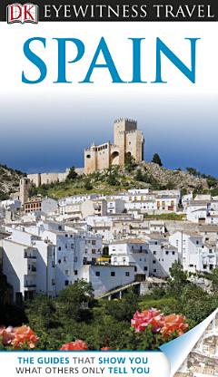 DK Eyewitness Travel Guide: Spain