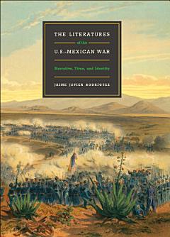 The Literatures of the U.S.-Mexican War