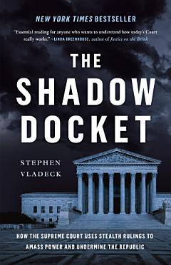 The Shadow Docket