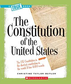 The Constitution of the United States (A True Book: American History)