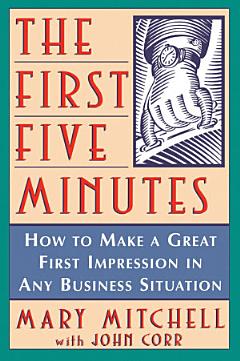 The First Five Minutes