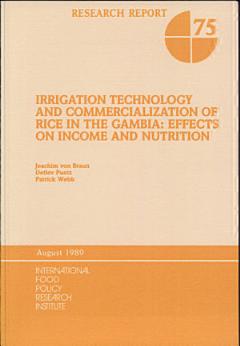 Irrigation Technology and Commercialization of Rice in The Gambia, Effects on Income and Nutrition