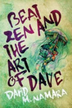 Beat Zen and the Art of Dave