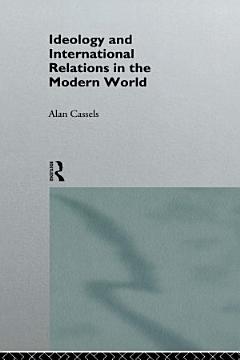 Ideology and International Relations in the Modern World