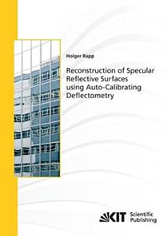 Reconstruction of Specular Reflective Surfaces Using Auto-Calibrating Deflectometry