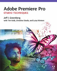 Adobe Premiere Pro Studio Techniques