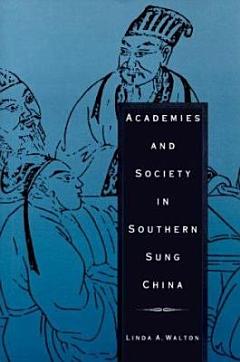 Academies and Society in Southern Sung China