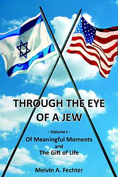 Through the Eye of a Jew - Volume I