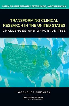 Transforming Clinical Research in the United States