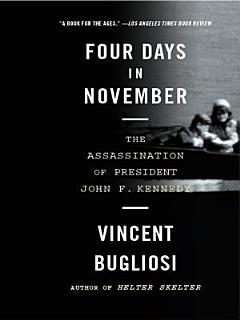 Four Days in November: The Assassination of President John F. Kennedy